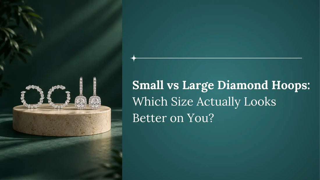 Small vs Large Diamond Hoops: Which Size Actually Looks Better on You?